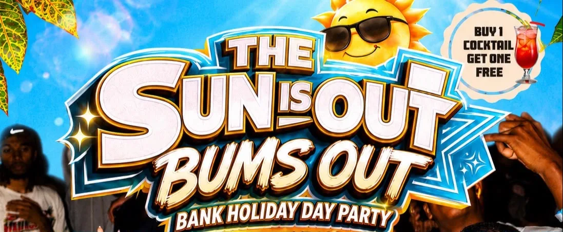 SUN IS OUT - BUMS OUT