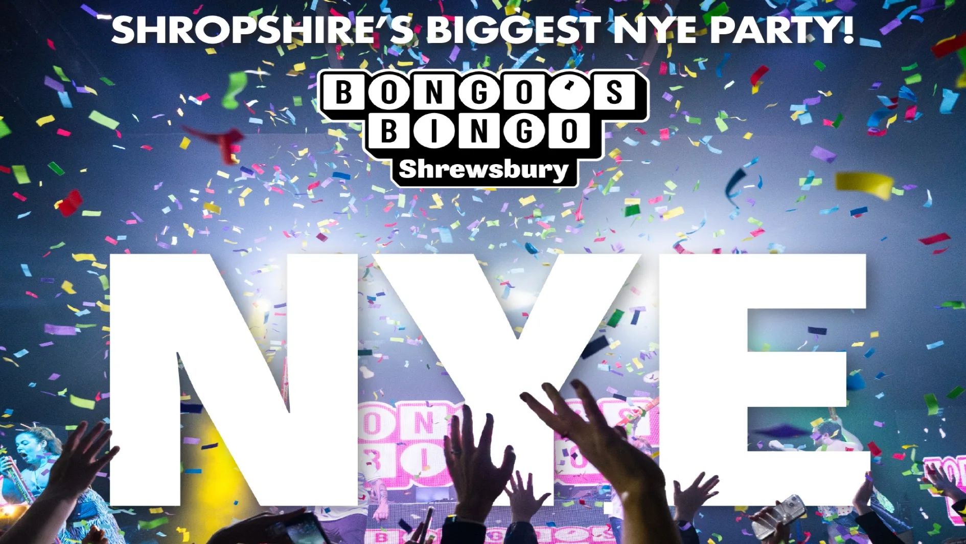 🤪 BONGO’S BINGO NYE – Shropshire’s Biggest NYE Party! at The Buttermarket