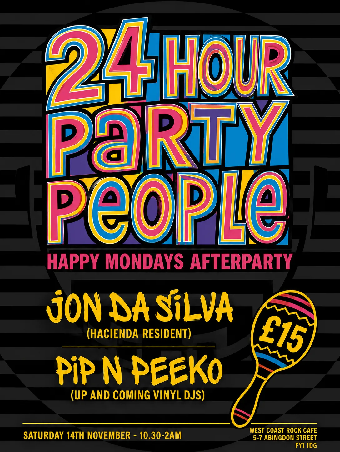 Happy Mondays Afterparty - 24 Hour Party People