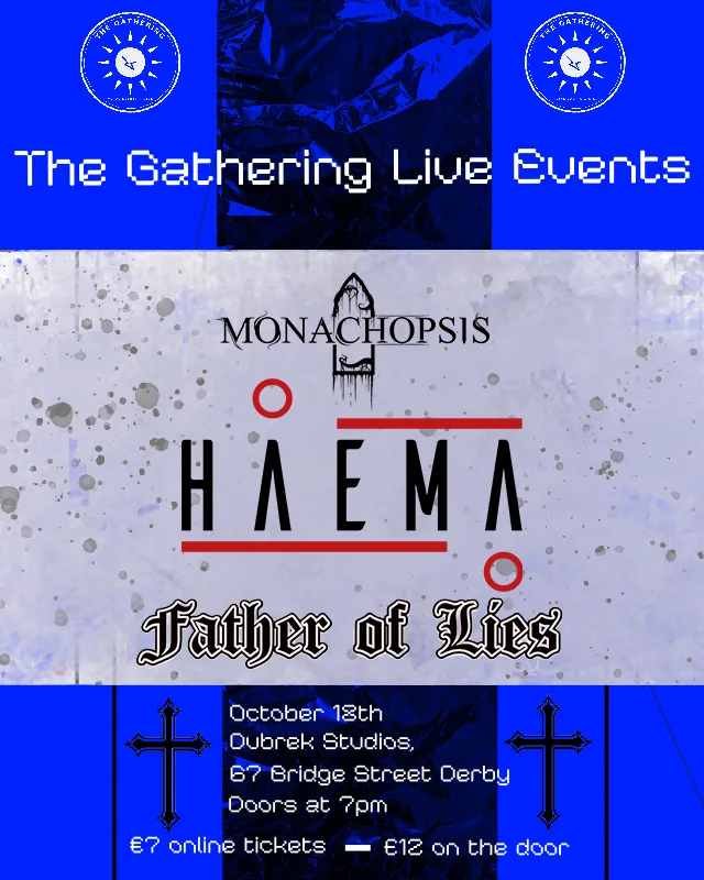 The Gathering Metal Night - Haema, Monachopsis, Father of lies