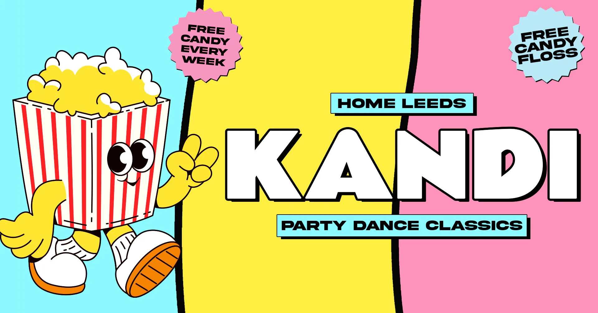 🍿🍭 KANDI - FRESHERS WEEK! - STUDENT PARADISE WITH FREE POPCORN & SWEET TREATS EVERY WEEK 🍭🍿 MONDAY AT HOME // TICKETS FROM £1!
