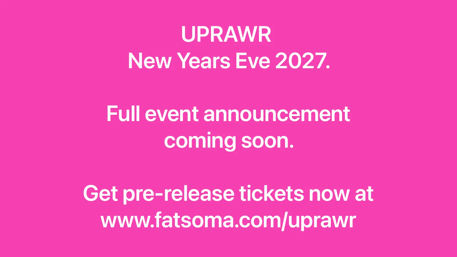UPRAWR: New Years Eve 2027