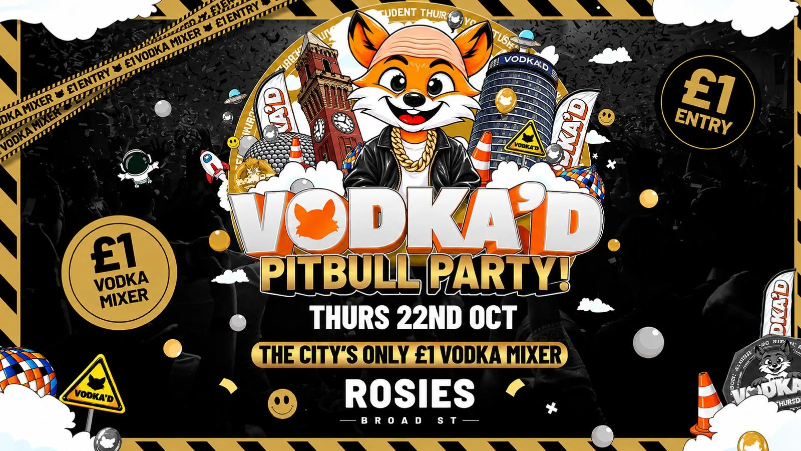 🦊 VODKA'D PITBULL PARTY AT ROSIES 📍 £1 ENTRY ALL-NIGHT // £1 VODKA MIXERS ALL NIGHT 📍 NEW STUDENT THURSDAYS 📍 22.10.26