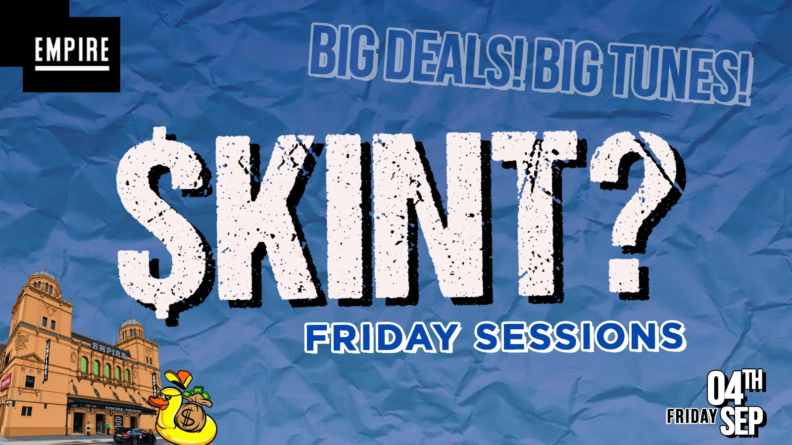 $kint? – The BIG Friday Party! at The Middlesbrough Empire