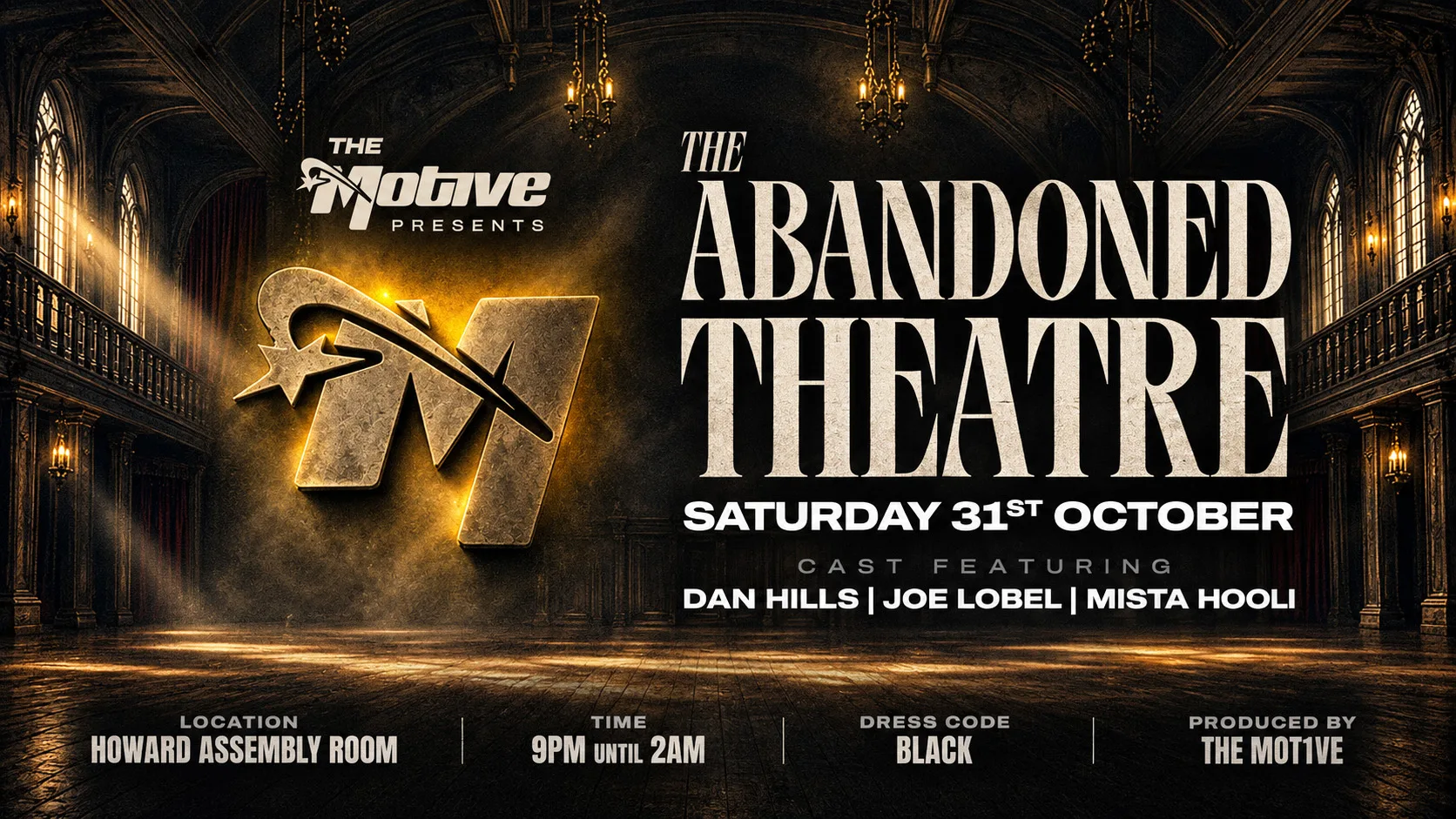The Mot1ve Halloween : The Abandoned Theatre 🎭