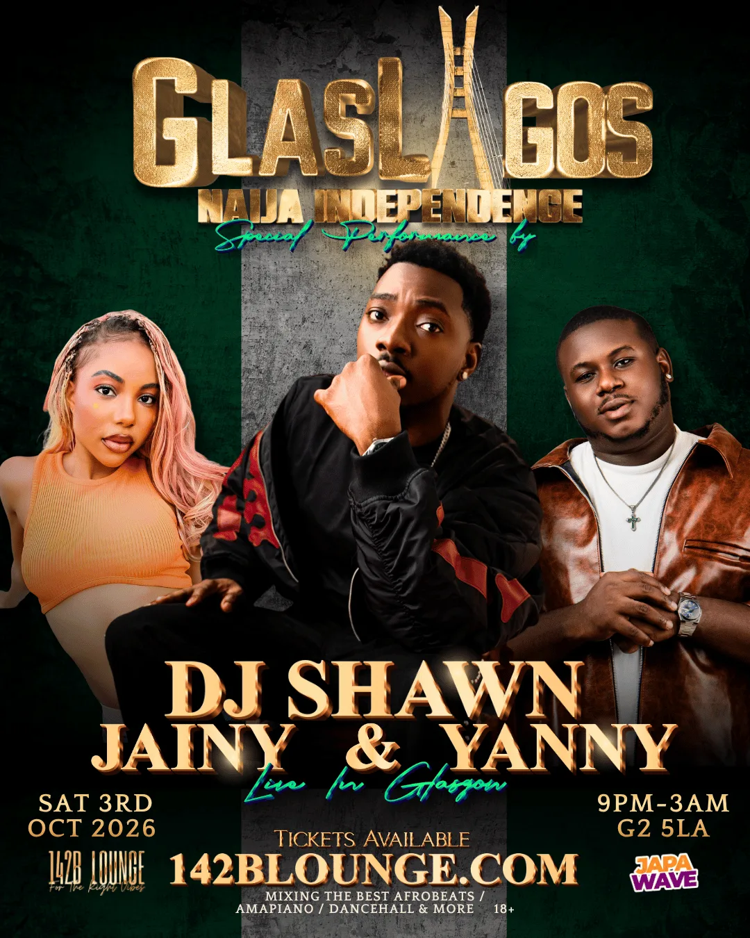 🔥 GLASLAGOS- NAIJA INDEPENDENCE🇳🇬 - DJ Shawn,Yanni & Jainy Live in Glasgow✨🔥 at 142B Lounge