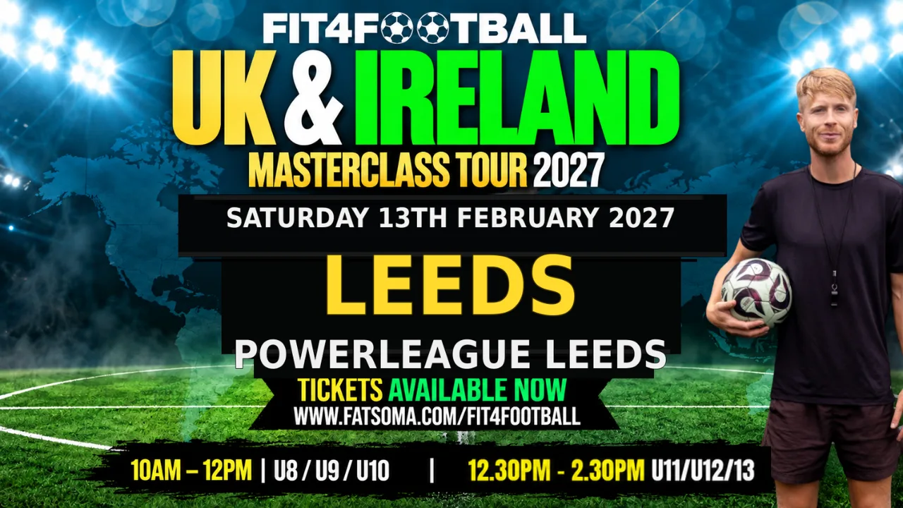 LEEDS FIT4FOOTBALL MASTERCLASS - U8/U9/U10 - SAT 13TH FEB 2027 - 10AM - 12PM at Powerleague Leeds Central
