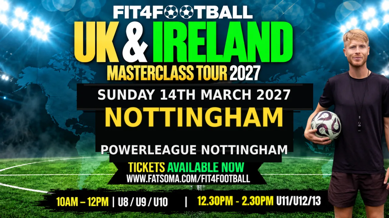NOTTINGHAM FIT4FOOTBALL MASTERCLASS - U8/U9/U10 - SUN 14TH MARCH 2027 - 10AM - 12PM at Powerleague Nottingham Arnold