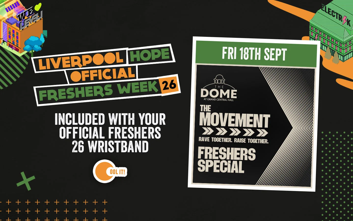 OFFICIAL HOPE FRESHERS DAY 7 - THE MOVEMENT FRESHERS SPECIAL at The Dome at Grand Central Hall