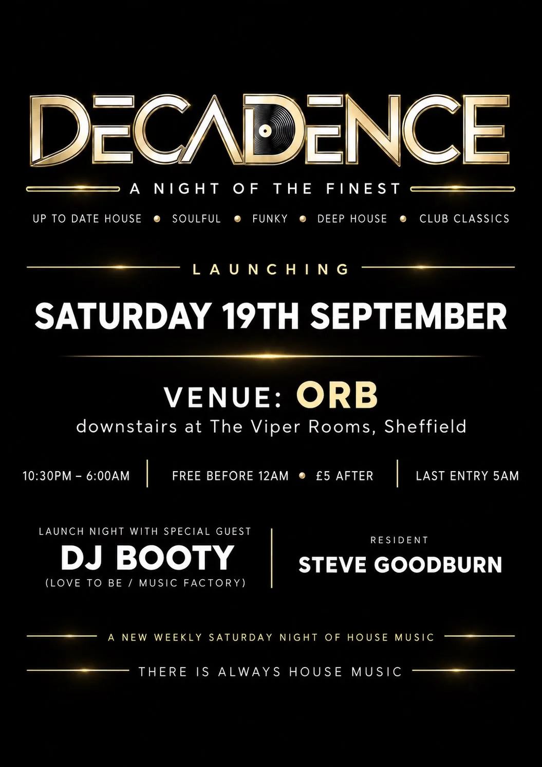 Decadence - where there is always house music