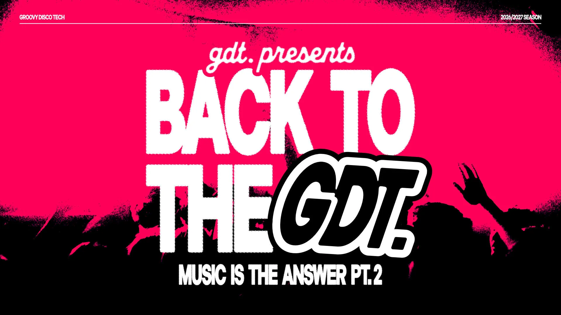 GROOVY DISCO TECH: BACK TO THE GDT // ‘MUSIC IS THE ANSWER' PT.2 // TUESDAY AT WORLD HQ at World HQ