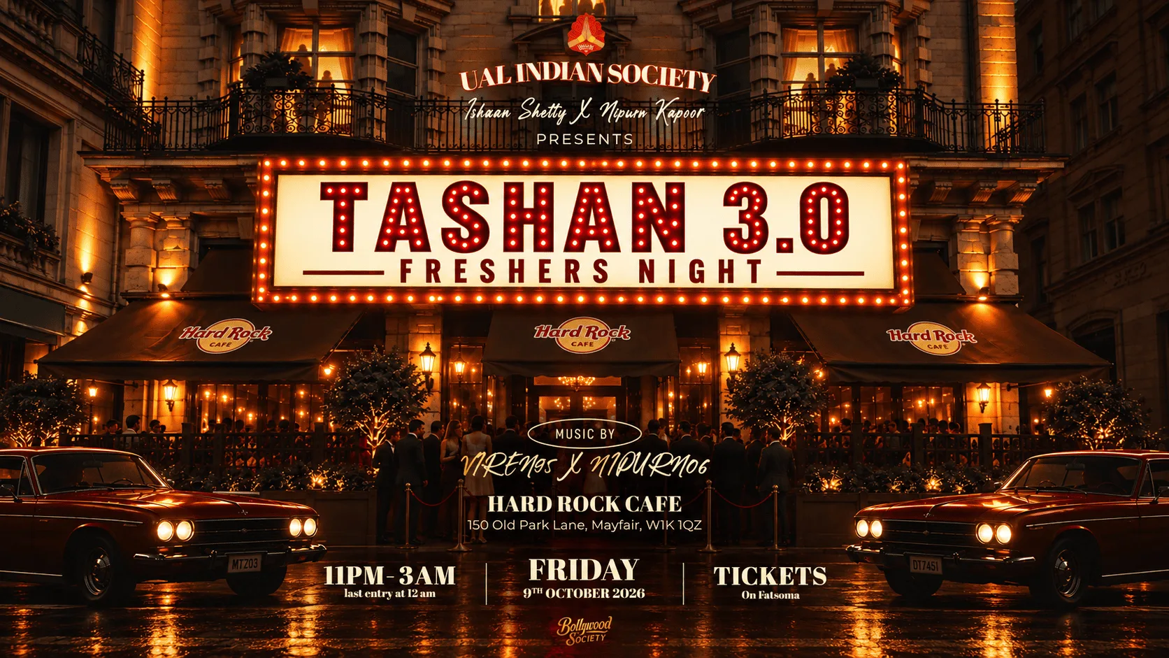 Tashan Freshers Night - UAL Indian Society's Official Freshers Icebreaker Flagship [Friday 9 October 2026] at Hard Rock Cafe