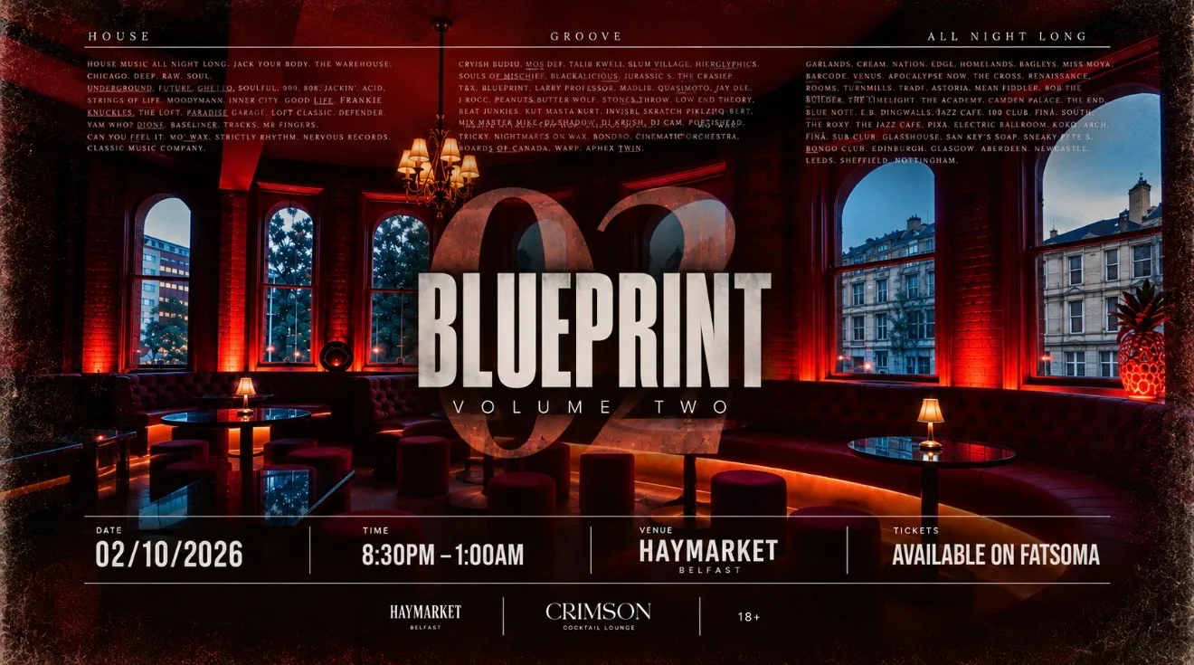 BLUEPRINT Vol. 2 at Haymarket Belfast