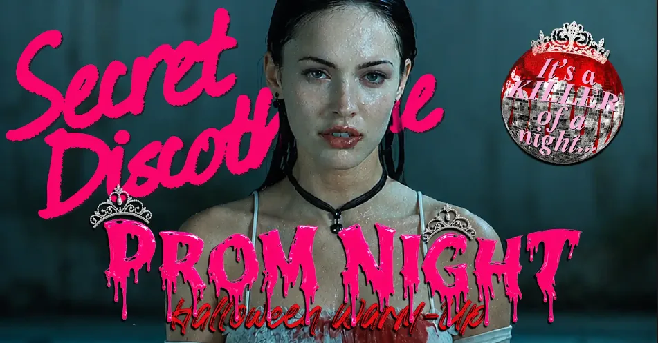 Secret Discotheque: PROM NIGHT HALLOWEEN 🌹🩸