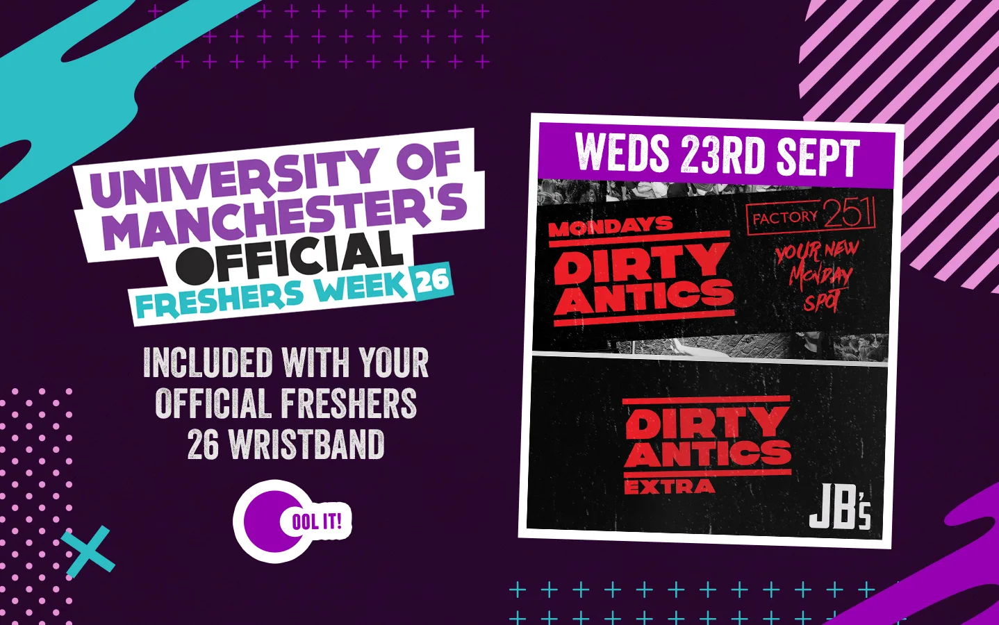 OFFICIAL UOM FRESHERS DAY 4 - EVENT 1: DIRTY ANTICS - MANCHESTER'S BIGGEST MONDAY NIGHT - 2 VENUE TAKEOVER!