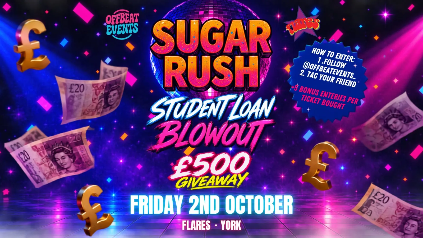 🍭 SUGAR RUSH - STUDENT LOAN BLOWOUT 🍭 at Flares - York