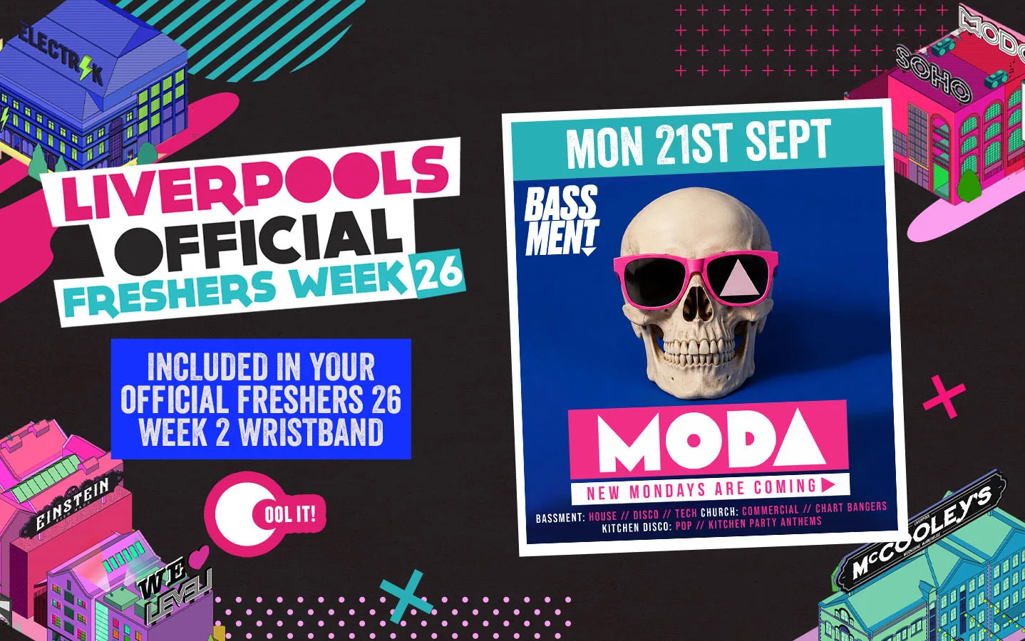 WEEK 2 OFFICIAL FRESHERS DAY 2 - EVENT 1: MODA 🔊🪩 BRAND NEW MONDAYS @ BASSMENT ⤵️🪅 - LIVERPOOL'S UNDERGOUND NIGHTCLUB at BASSMENT (GBAR COMPLEX)