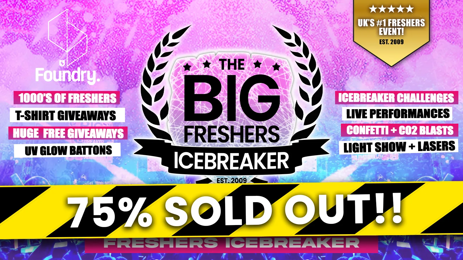 OFFICIAL Sheffield Big Freshers Icebreaker @ FOUNDRY SU ⚠️ 75% SOLD OUT!! ⚠️ at Sheffield Students' Union