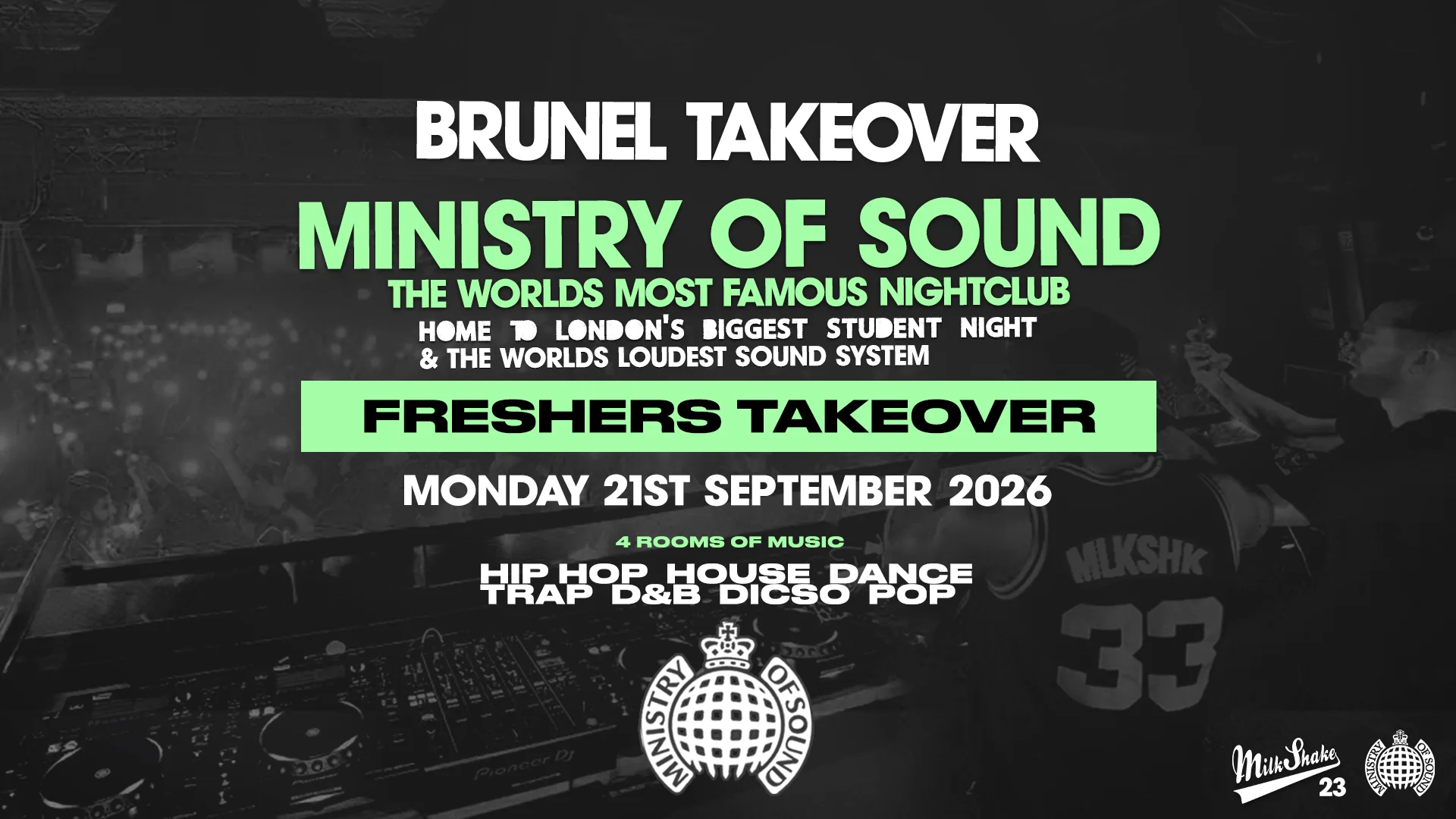 BRUNEL TAKEOVER MINISTRY OF SOUND -  FRESHERS 2026 SPECIAL🚨 SOLD OUT 🚨 at Ministry of Sound