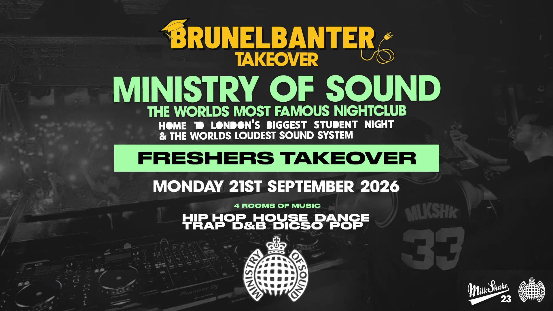 BRUNELBANTERS MINISTRY OF SOUND TAKEOVER🚨🚨 SOLD OUT 🚨🚨