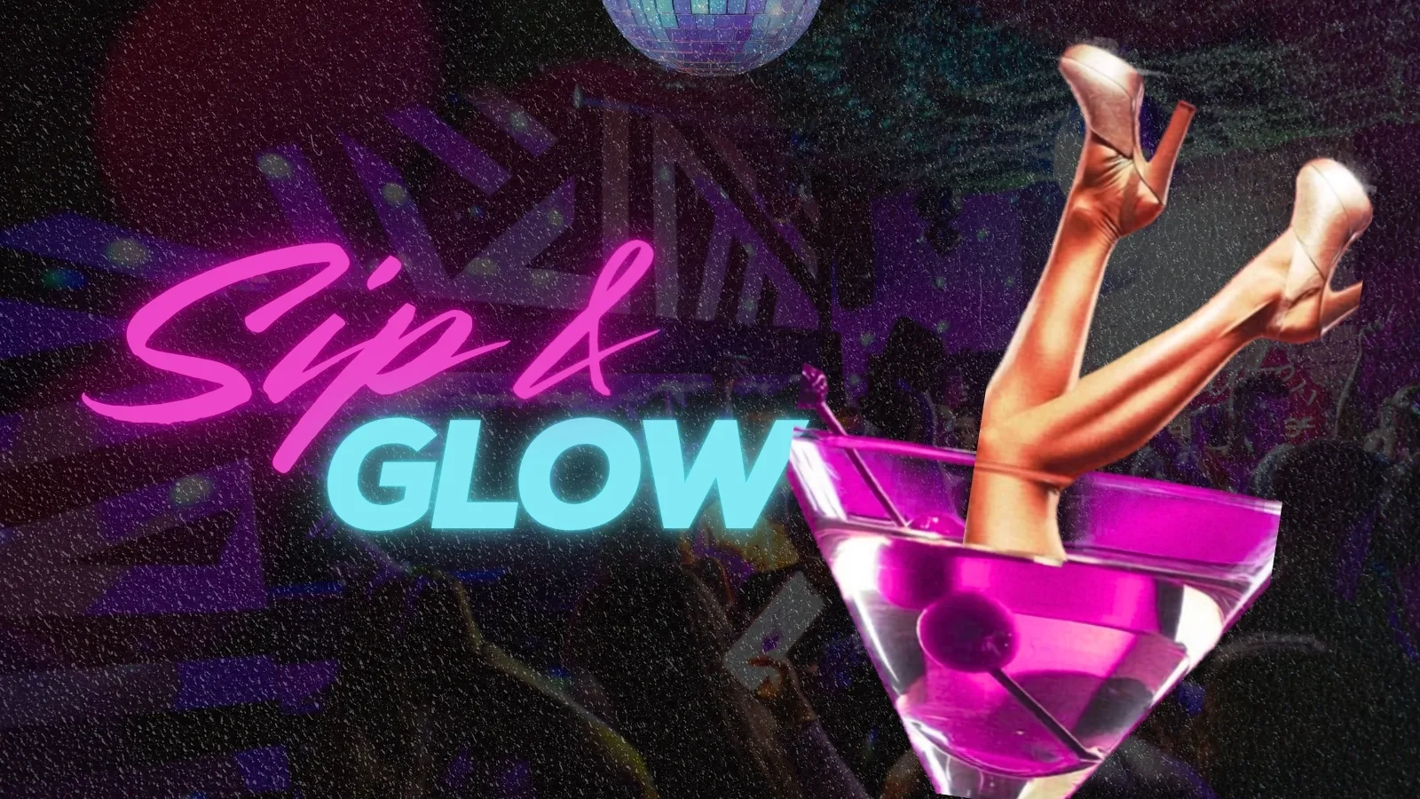 Sip & Glow at Sophy // Free Entry until 12 am // 2 for 1 cocktails // Open until 6am at Sophy.
