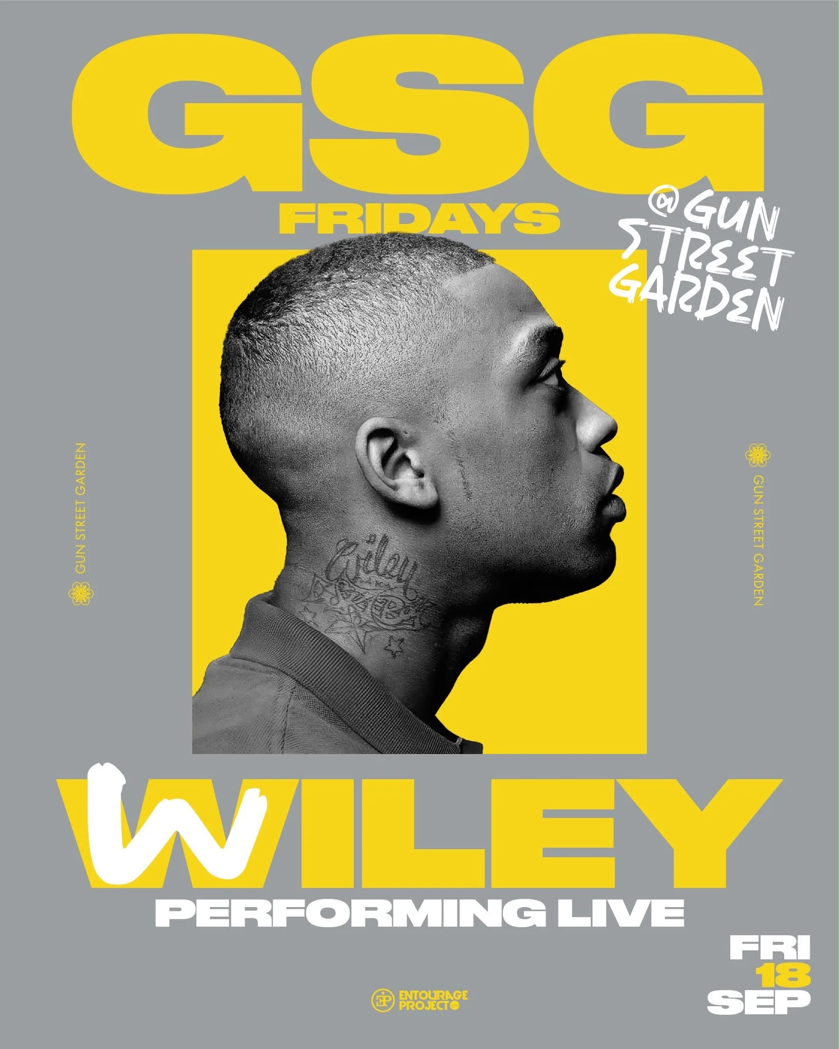GSG FRIDAYS PRESENTS WILEY🎤🖤 at Gun Street Garden