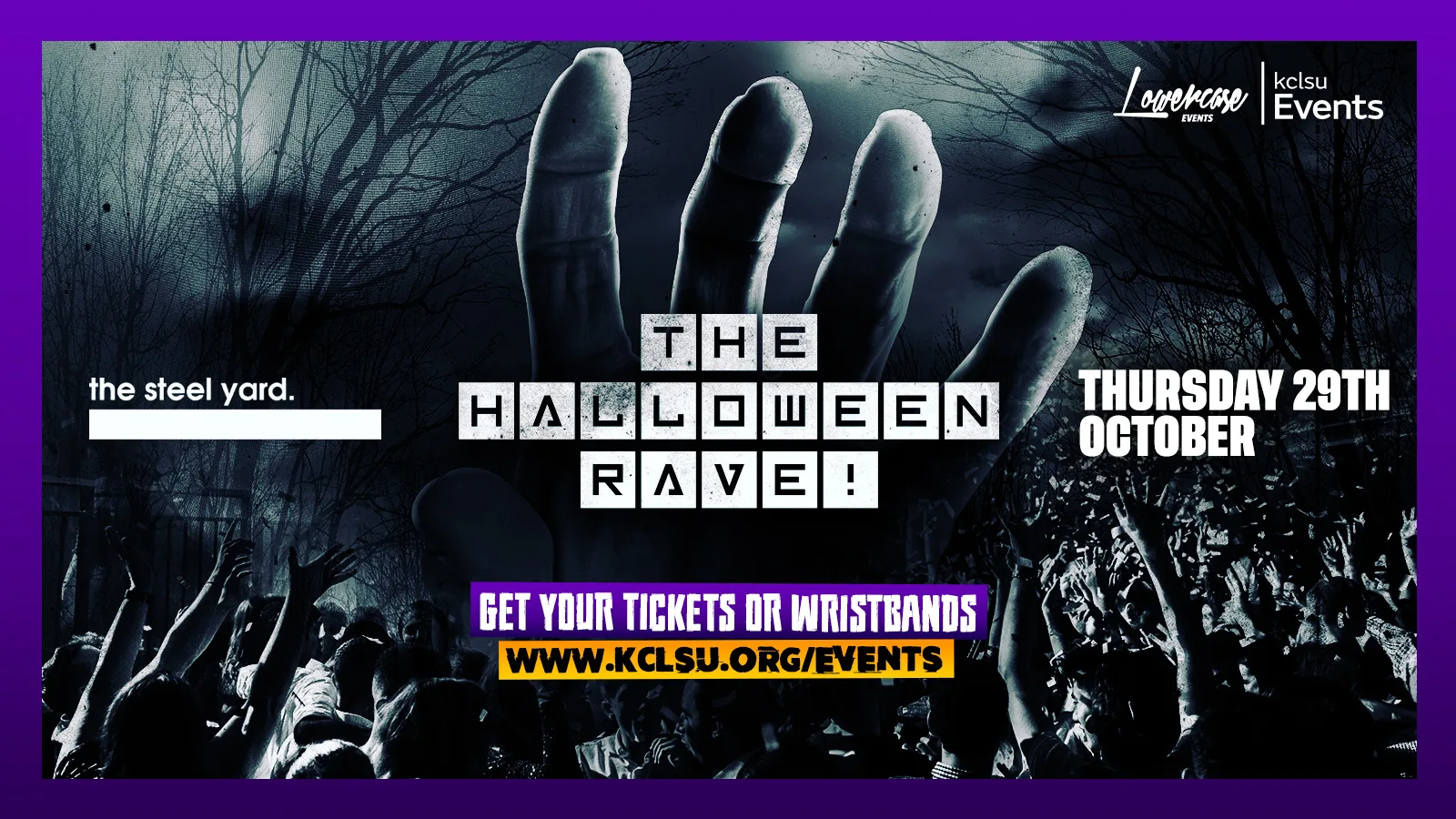 KCLSU PRESENTS : THE HALLOWEEN RAVE @ THE STEEL YARD! LONDON HALLOWEEN 2026