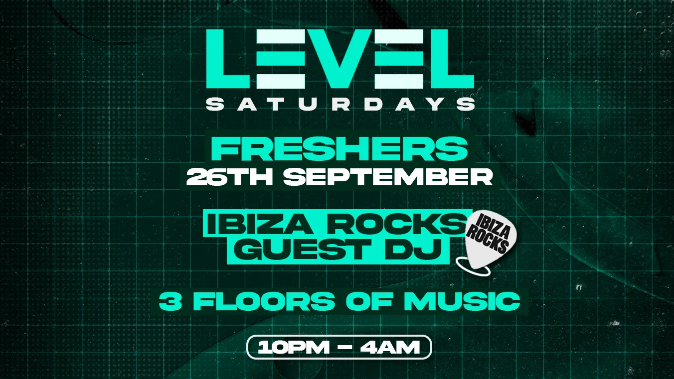 LEVEL Saturdays – Freshers Special! at Waterfront