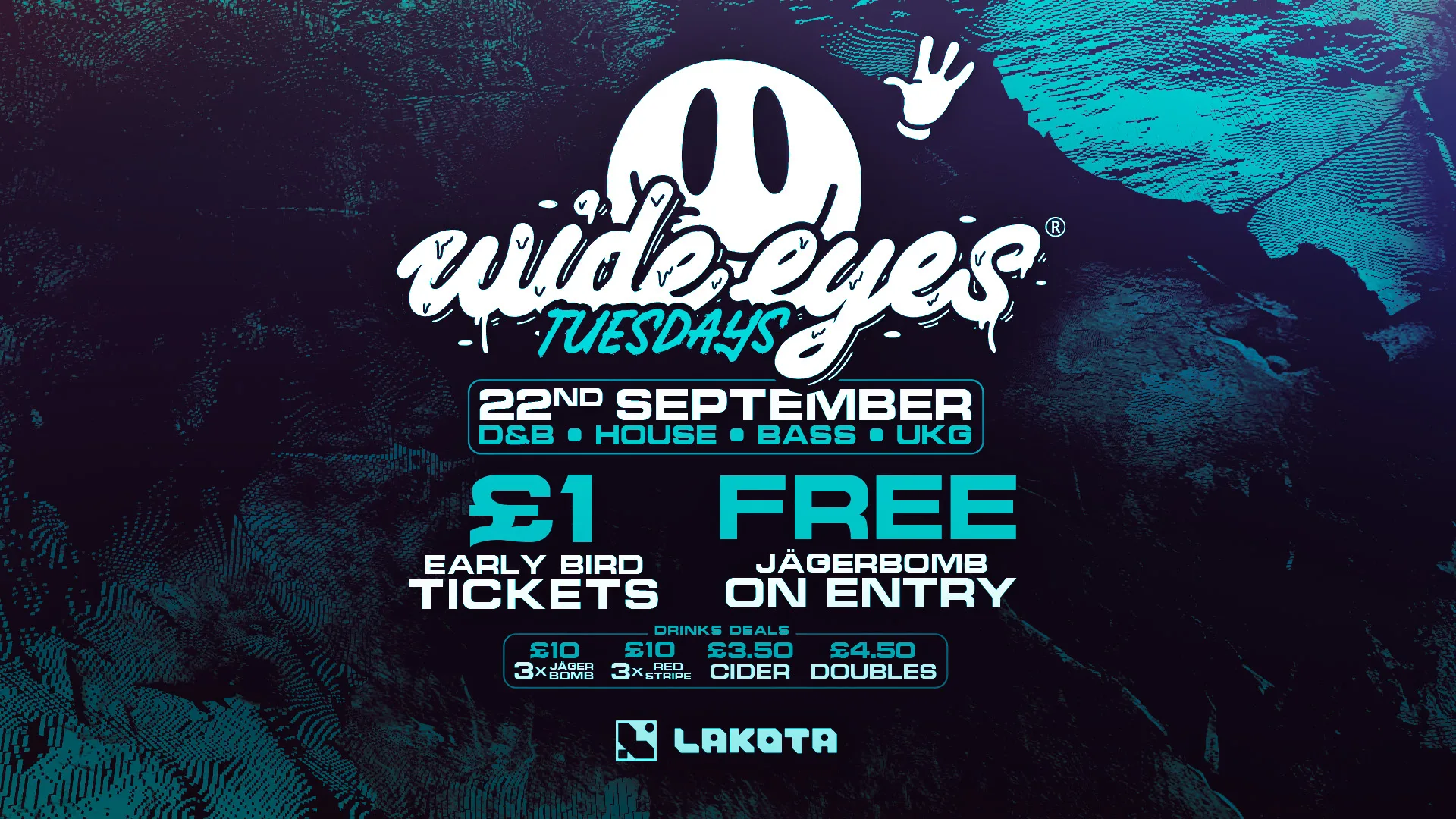 Wide Eyes Tuesdays 👀 Free Jägerbomb with every ticket on entry! £4.50 DBLS All Night!