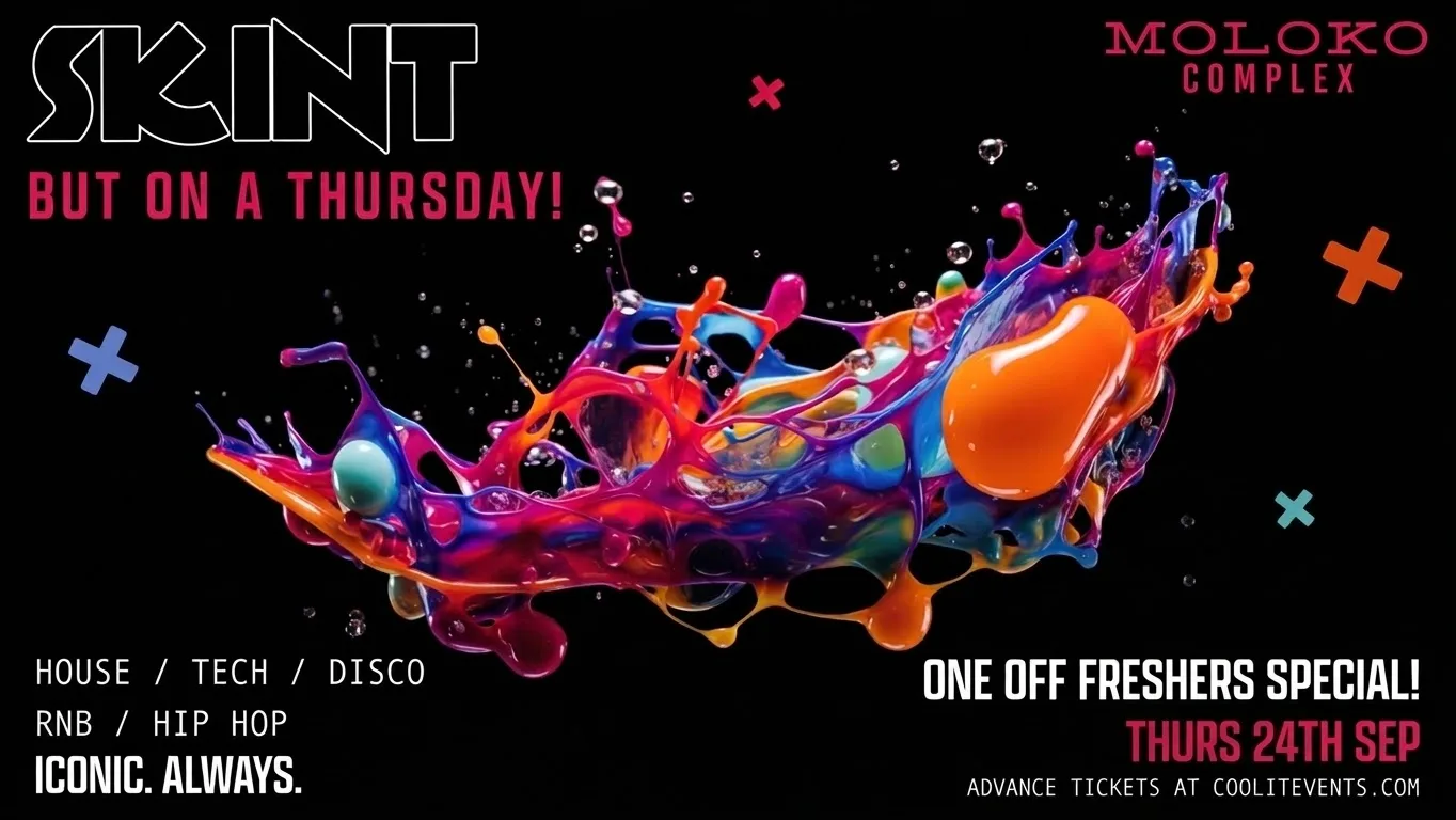 SKINT FRESHERS THURSDAY SPECIAL l 🎵✨  MOLOKO COMPLEX
