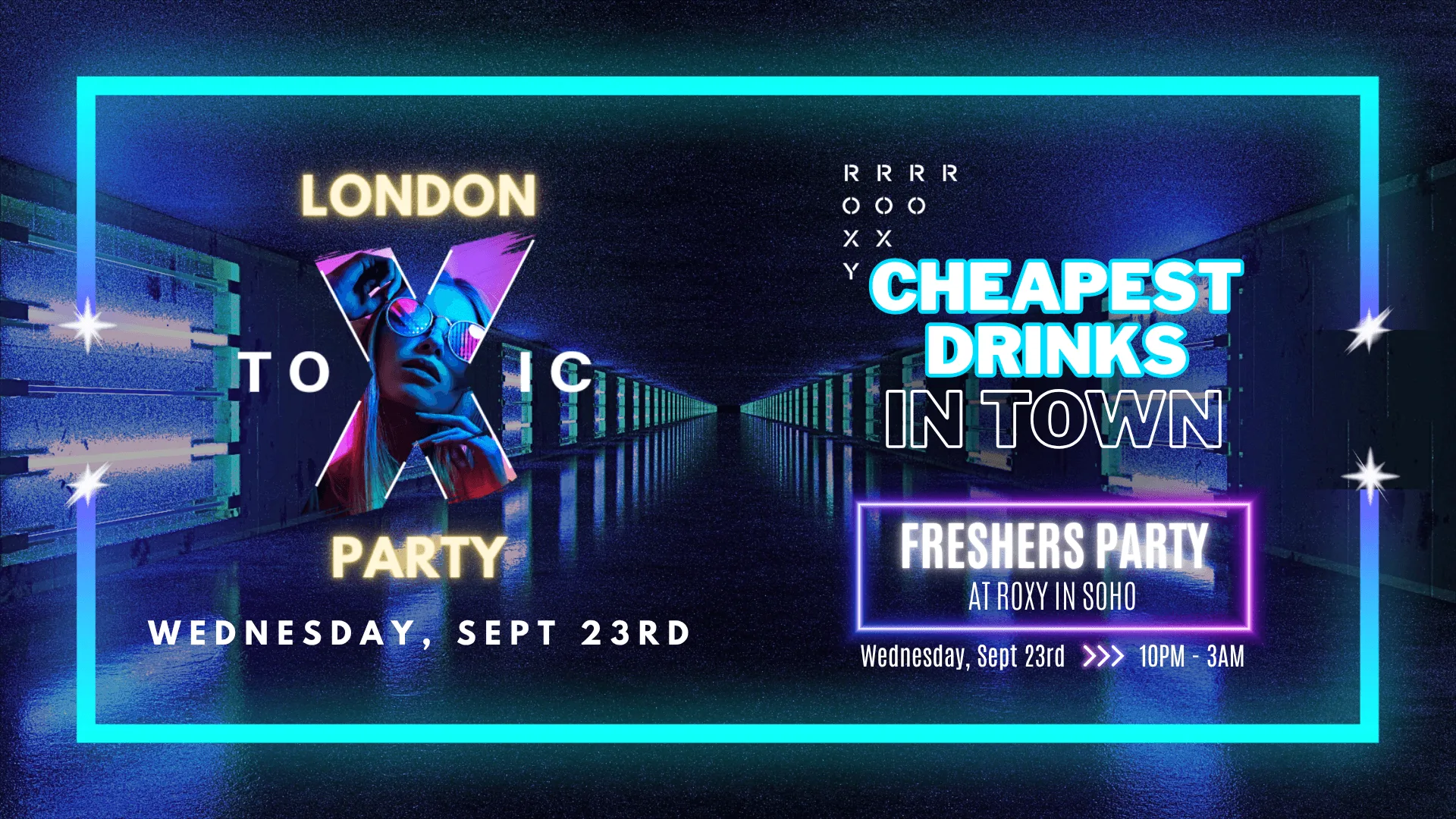 Freshers Party - London Toxic Party - The Roxy - Wednesday at The Roxy