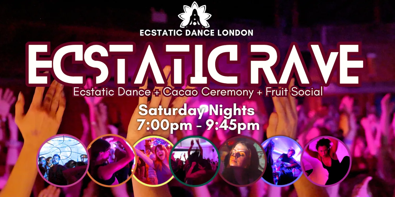 ECSTATIC RAVE®: Saturday Night Wellness Rave & Cacao Ceremony - Ecstatic Dance London