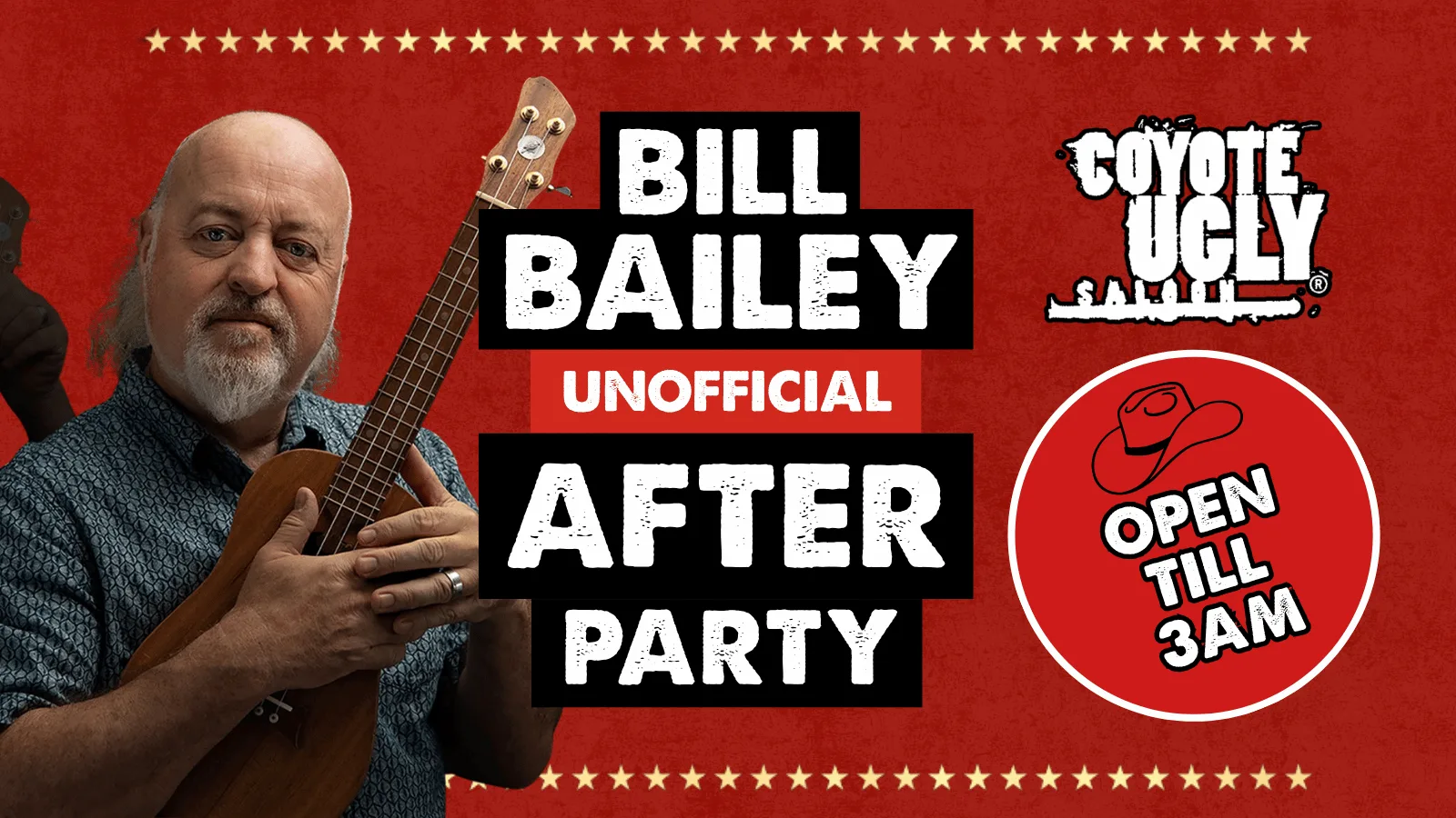 BILL BAILEY UNOFFICIAL AFTERPARTY at Coyote Ugly Saloon Birmingham