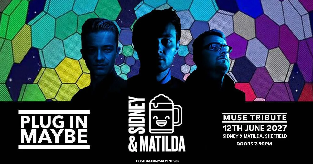 Plug In Maybe - A Tribute To Muse - Sidney & Matilda, Sheffield at Sidney & Matilda