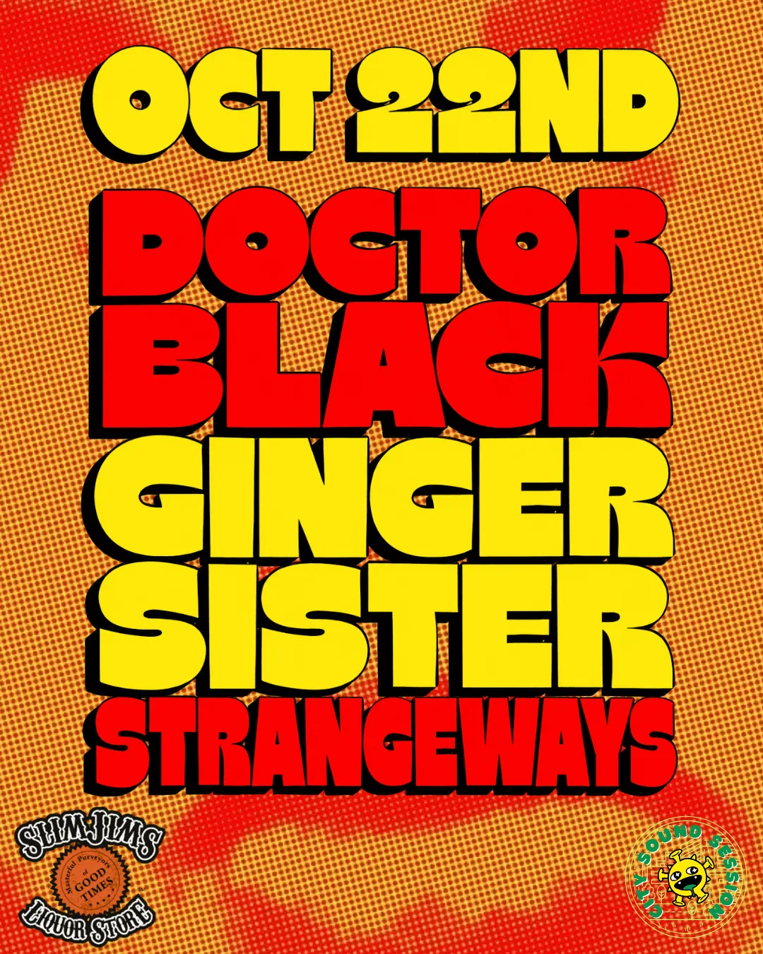 Doctor Black, Ginger Sister and Strangeways at Slim Jim's Liquor Store