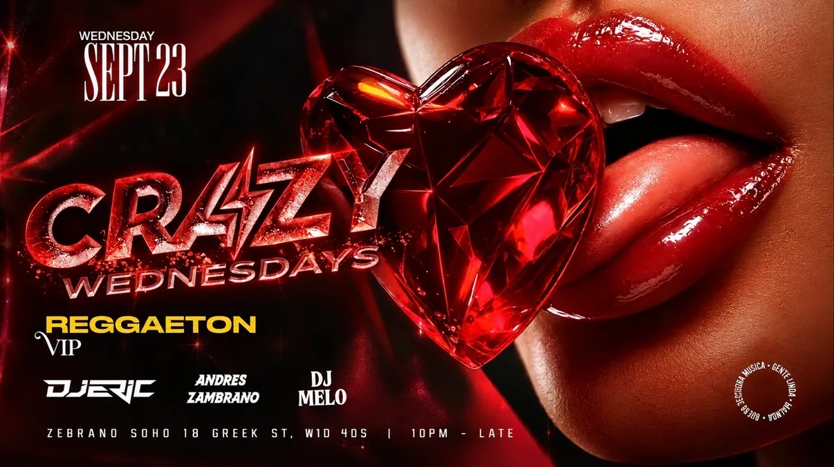 CRAZY WEDNESDAYS AT ZEBRANO SOHO REGGAETON NIGHT 23 SEPT