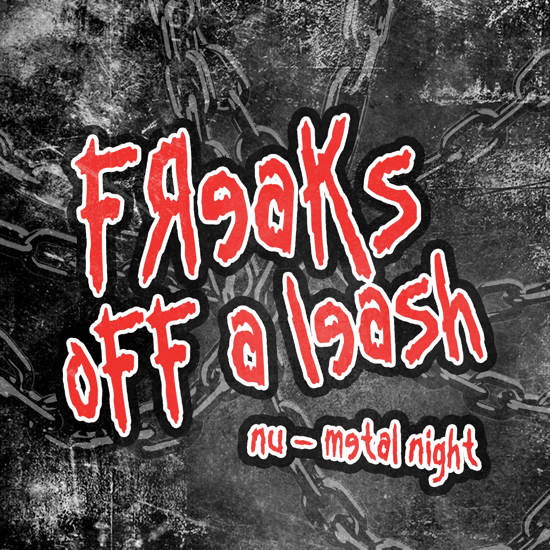 Freaks Off a Leash