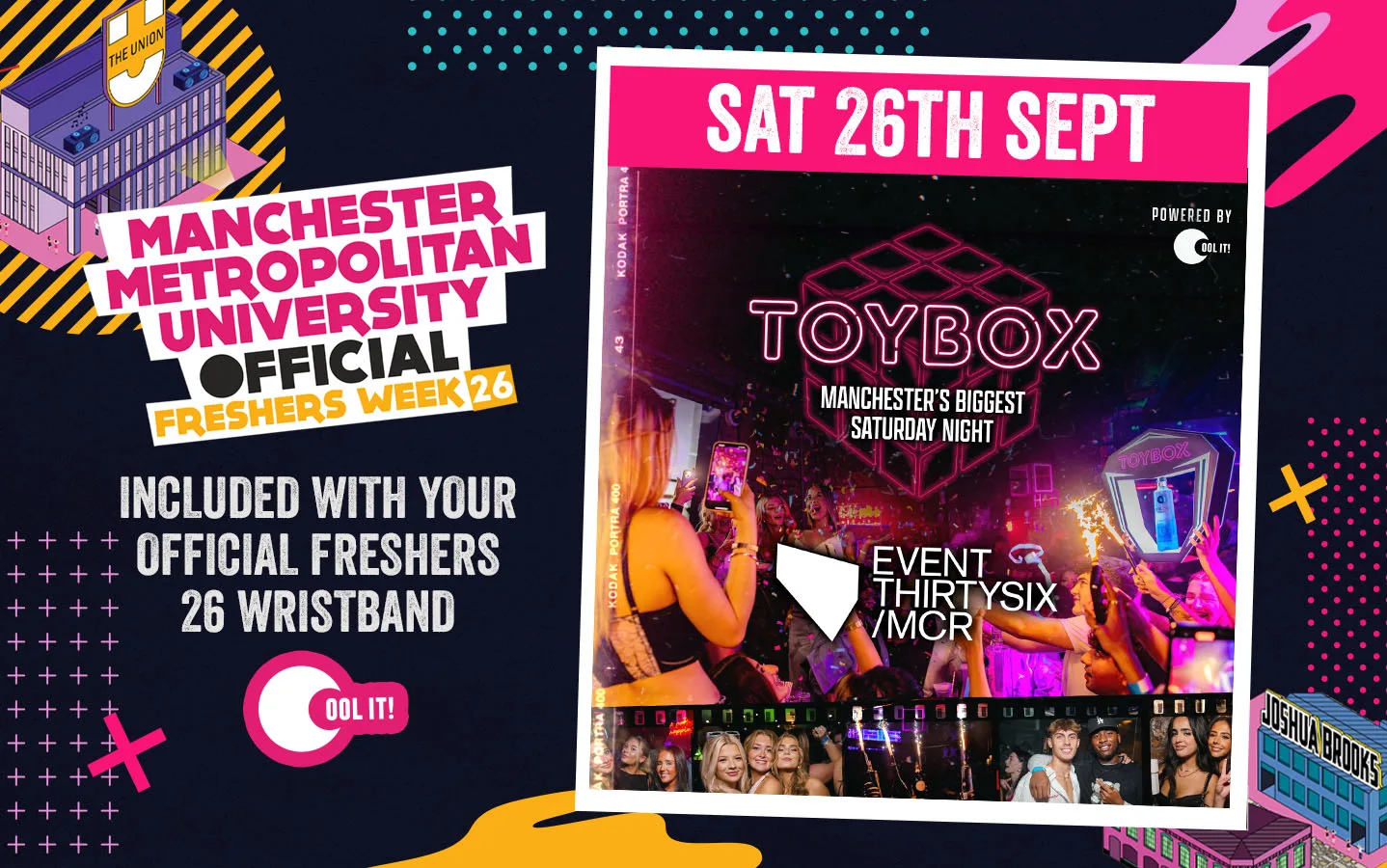 OFFICIAL MMU FRESHERS DAY 7 - EVENT 1: TOYBOX SATURDAYS @ EVENT30SIX - MANCHESTER'S STUDENT SATURDAY NIGHT at Event30Six
