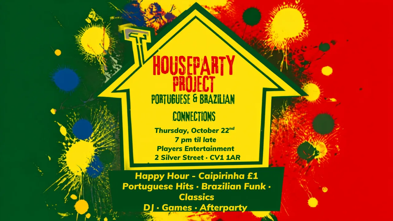 The Houseparty Project - Portuguese & Brazilian night at Players Party Rooms