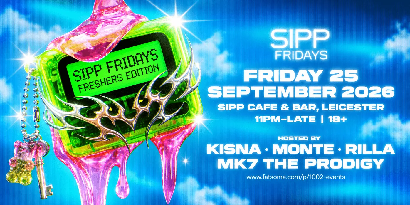 SIPP FRIDAYS — FRESHERS EDITION 🎉 - 100x LADIES FREE TICKETS.