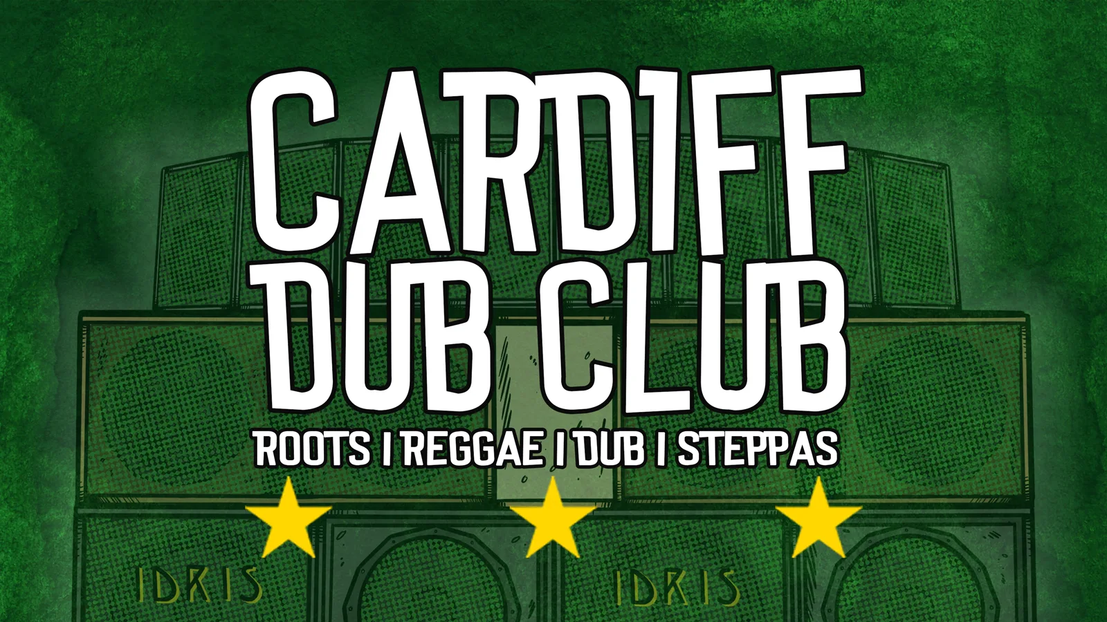 Cardiff Dub Club | Idris Sound meets Erb'An Dub Soundsystem