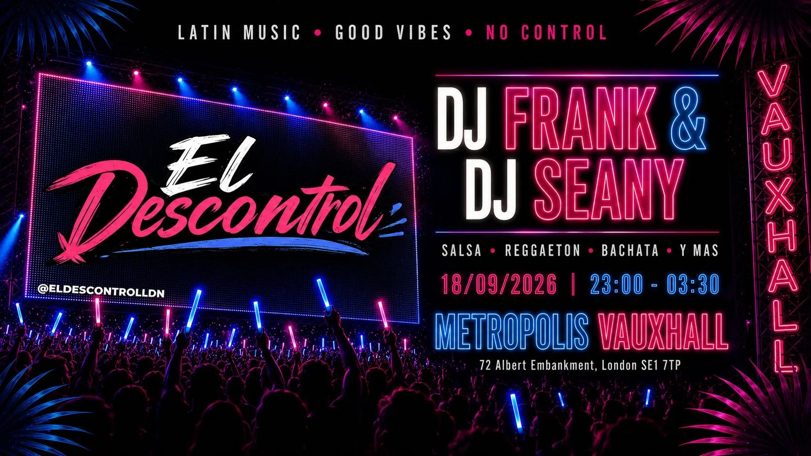 🌴🔥 EL DESCONTROL – METROPOLIS 🔥🌴 at Metropolis - Vauxhall