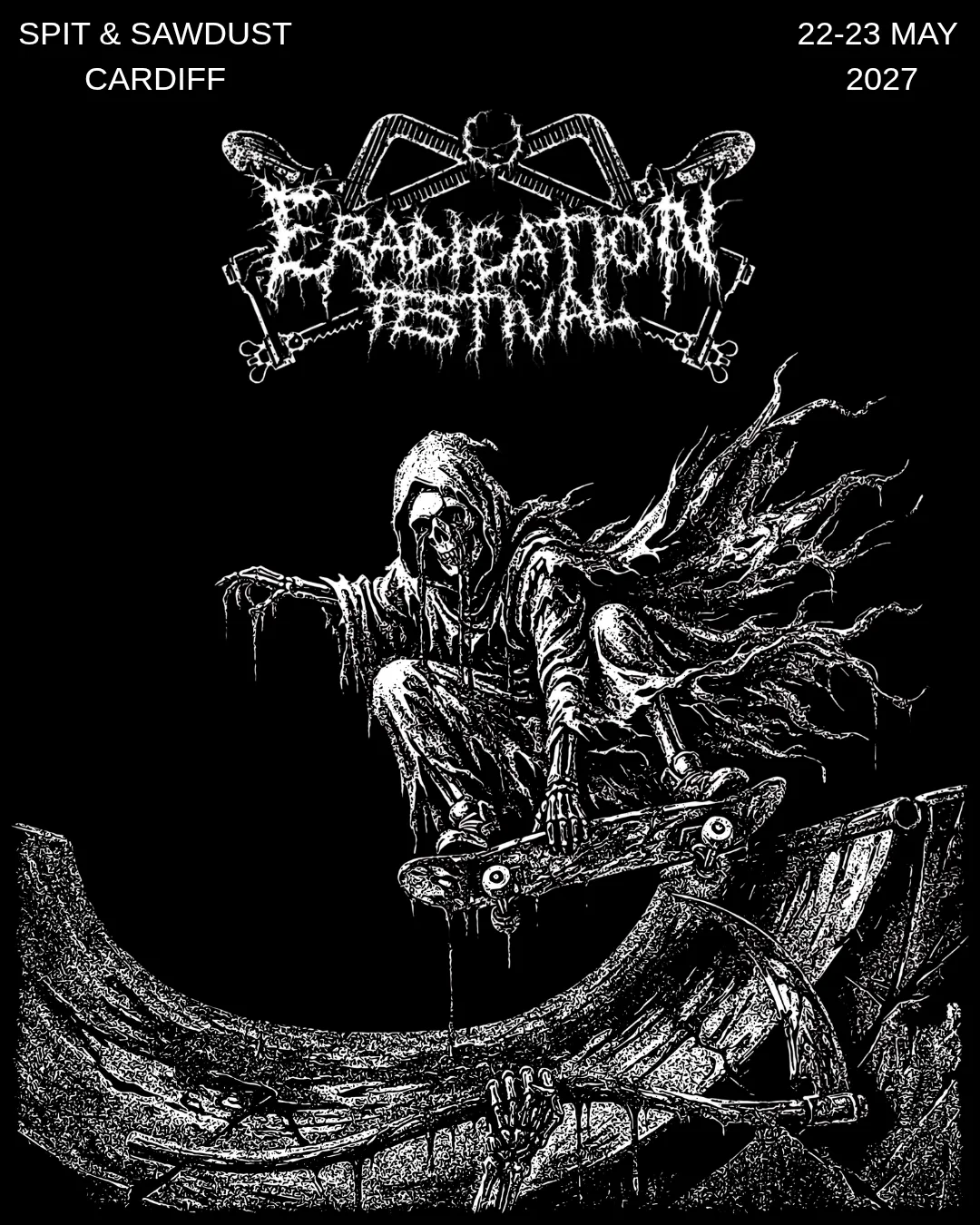 Eradication Festival 2027 - Summer Edition at Spit & Sawdust