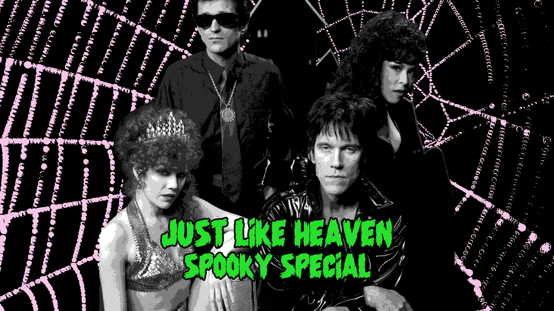 Just Like Heaven - Spooky Special at Night & Day Cafe