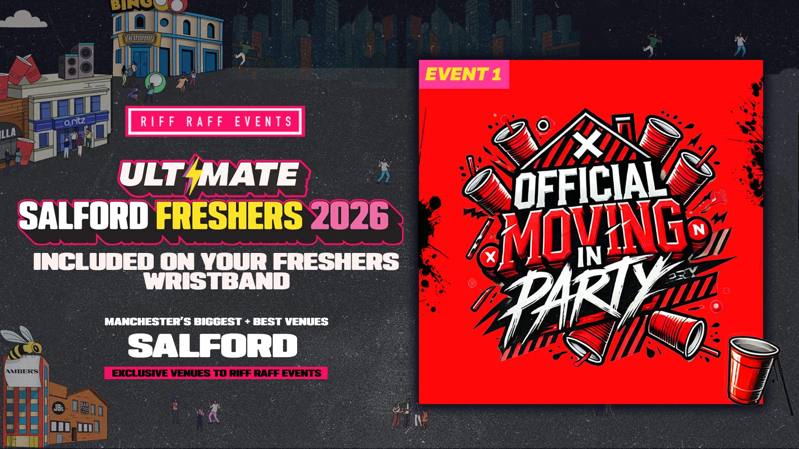 SALFORD FRESHERS EVENT 1: MOVE IN PARTY @ FACTORY at FAC251 - Factory Manchester