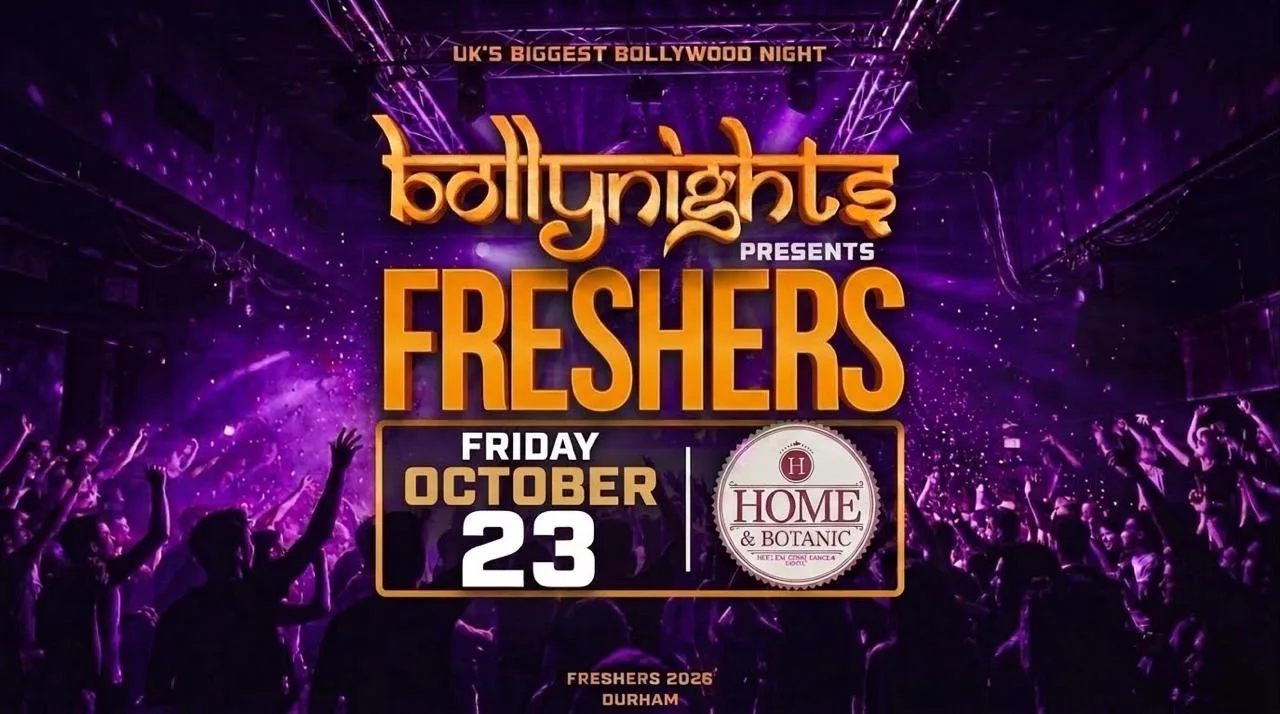 Bollynights Durham – FRESHERS WELCOME PARTY | Friday 23rd October | Home at Home & Botanic Durham