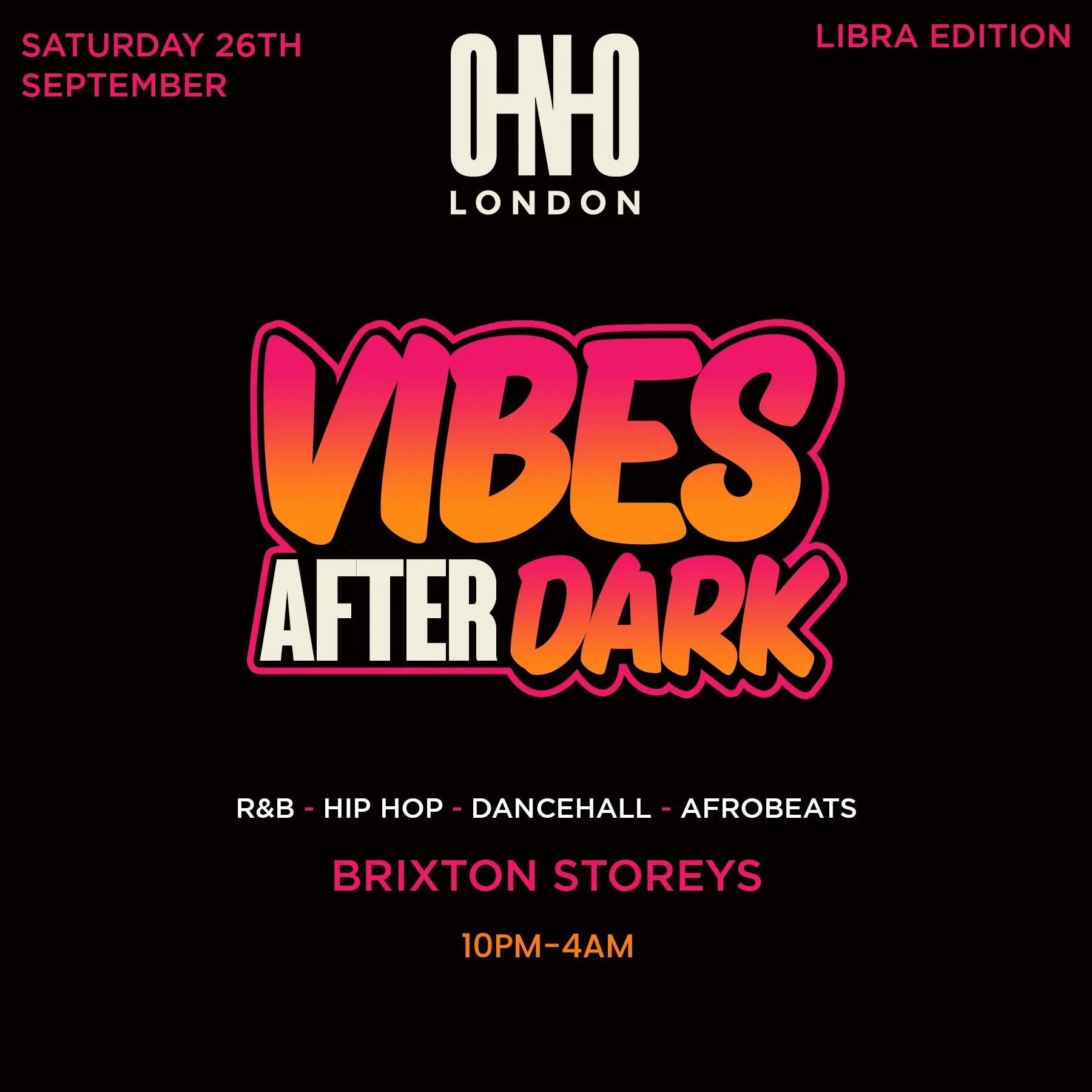 VIBES AFTER DARK (£1 B4 11PM WITH A TICKET) at Brixton Storeys