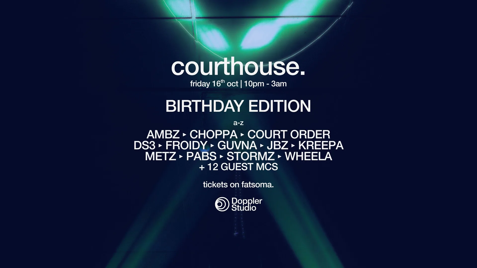 COURTHOUSE: BIRTHDAY EDITION. @ Doppler Studio at Doppler Studio