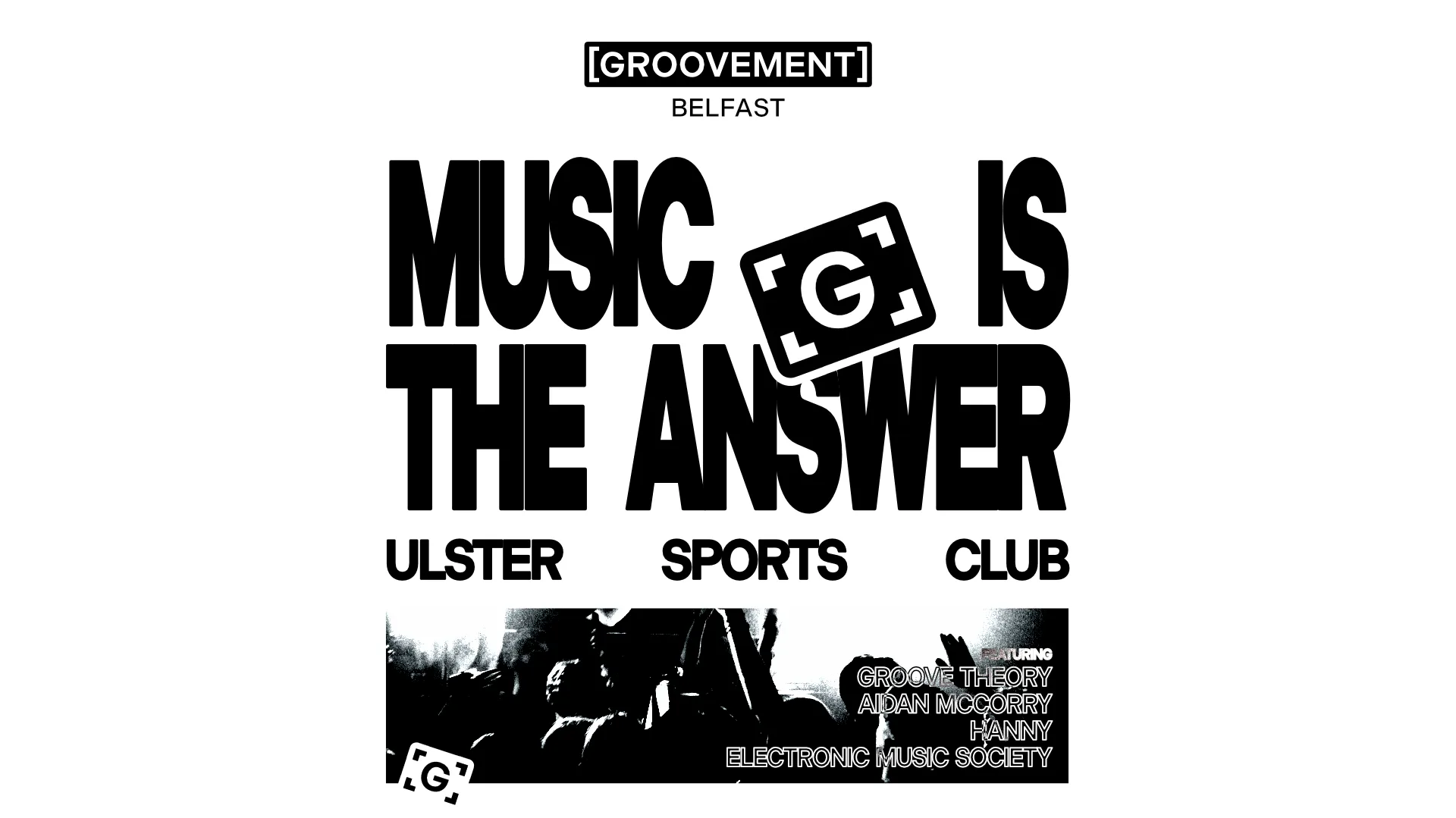 GROOVEMENT BELFAST: 'MUSIC IS THE ANSWER' // HOUSE, DISCO, TECH, GARAGE // ULSTER SPORTS CLUB // FRIDAY 9TH OCTOBER at Ulster Sports Club