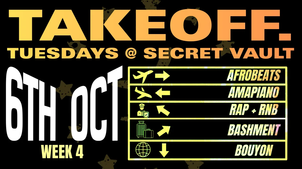 TAKEOFF: TUESDAYS @ SECRET VAULT WEEK 4 at Secret Vault